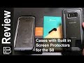 2 Cases with Built in Screen Protectors for the S8+