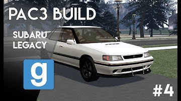 Gmod - Pac3 Subaru Legacy Rs Build [part 4]