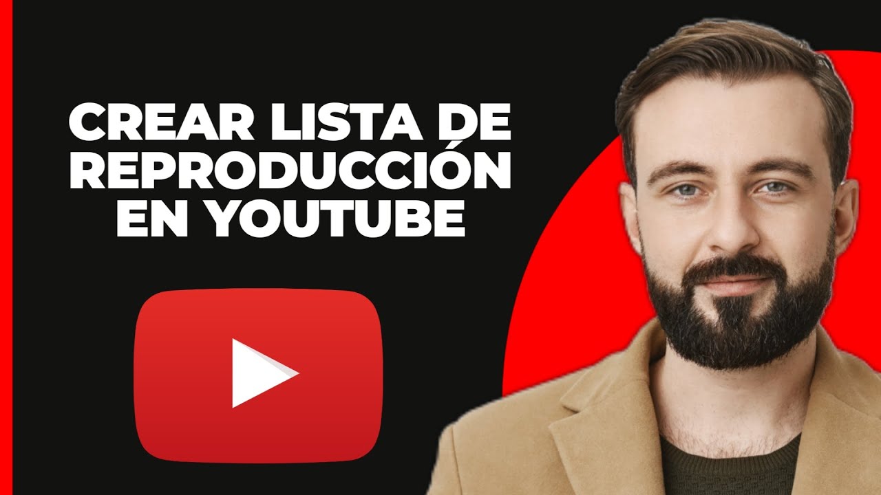 Crear una lista de reproducción en YouTube - YouTube