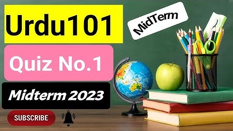 urd101 Quiz-1 | URDU101 | midterm preparation