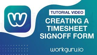 Creating a Timesheet Signoff Form