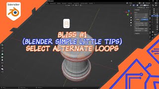 BLISS 1 ( Blender Simple Little Tips ) - Select Alternate Loops screenshot 5