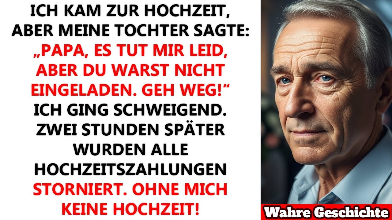 Ich kam zur Hochzeit, aber meine Tochter sagte: „Papa, du bist nicht eingeladen, geh weg!“…