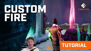Famous Crayta Tutorial: Custom Fire Effect Wealth