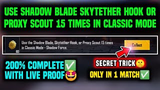 Use The Shadow Blade Skytether Hook Or Proxy Scout 15 Times In Classic Mode - Shadow Force