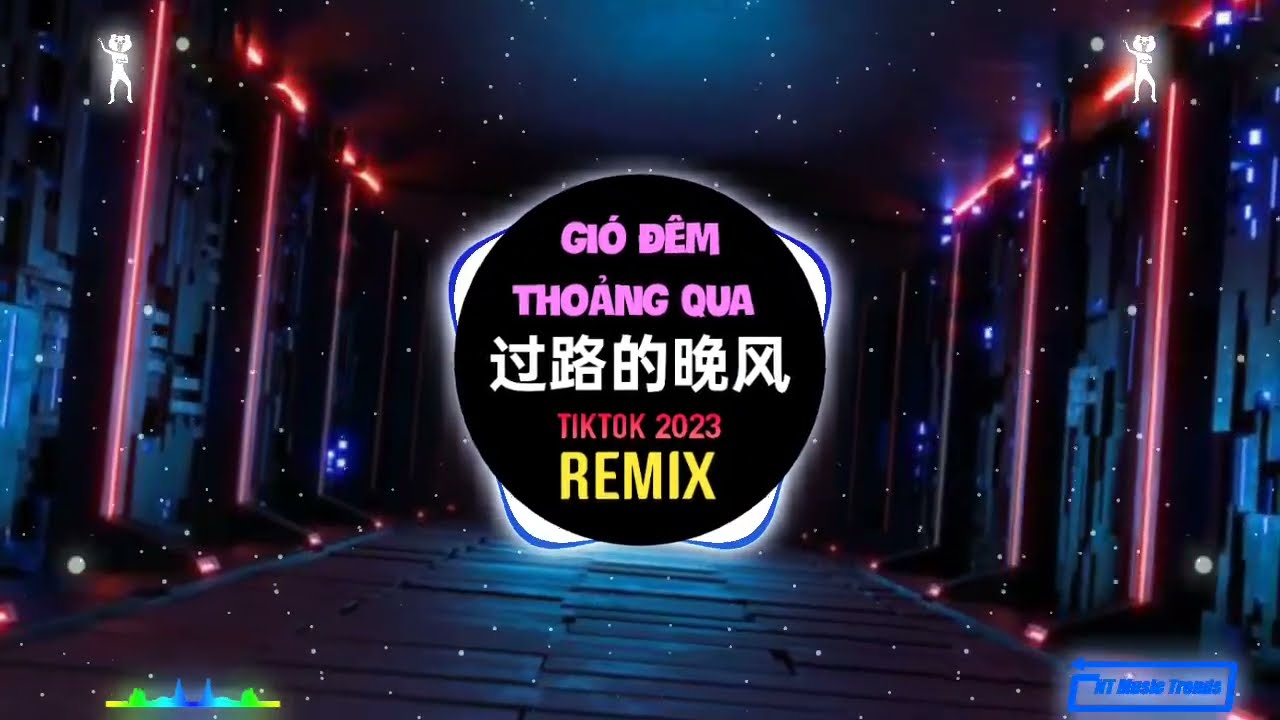 海来阿木 - 过路的晚风 (抖音DJ默涵版) Gió Đêm Thoảng Qua (Remix Tiktok) - Hải Lai A Mộc || Hot Tiktok Douyin
