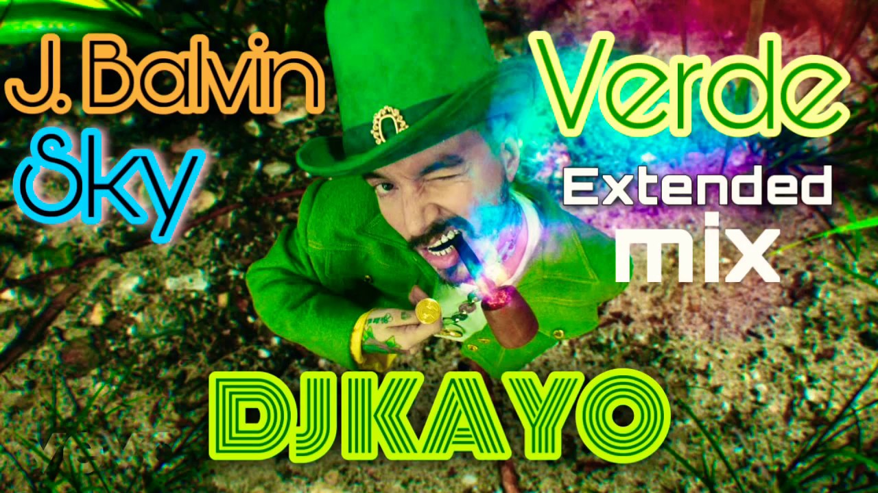 J. Balvin, Sky - Verde (Dj Kayo Extended Mix)