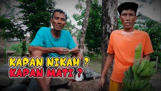 KAPAN NIKAH KAPAN MATI | Video Lucu Terbaru 2024