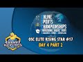 OSC Elite Rising Star #17 - Day 4 Part 2 with @Light_VIP Ft Nicoract, Mixu, ART, Moja &amp; more!