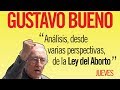 Gustavo Bueno, Análisis desde varias perspectivas de la Ley del aborto (1)