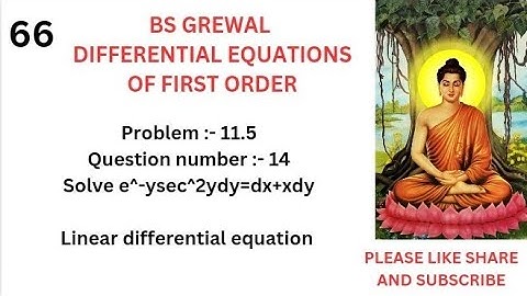 solve e^-ysec^2ydy=dx+xdy || BS Grewal problem 11.5 Question number 14 || Linear differential eqn