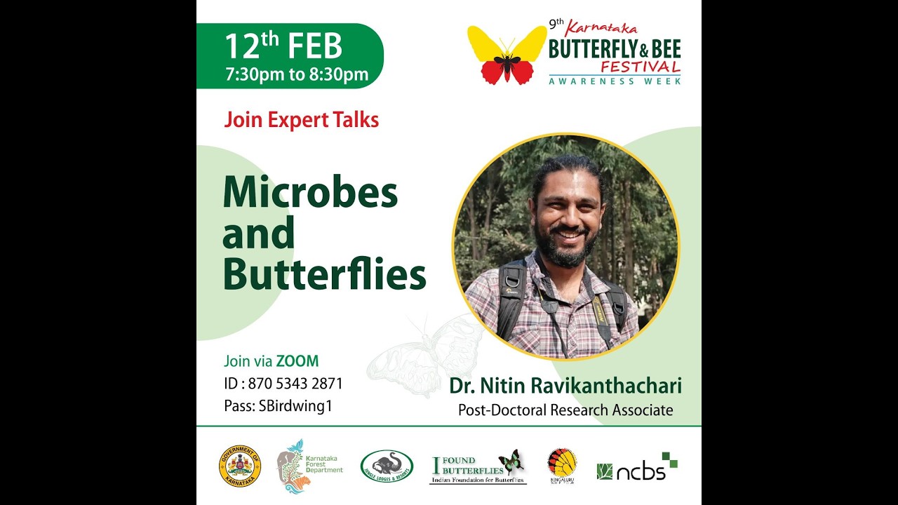 Microbes and Butterflies || Dr. Nitin Ravikanthachari