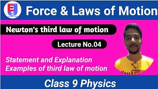 Class 9 Force & Laws of motion | Newton's third law of motion| action & reaction concept|