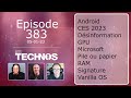 Episode 383 : Microsoft et OpenAI, Android et RISC-V, Pile et Papier