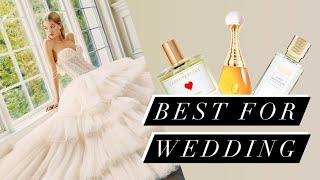 TOP 7 BEST WEDDING PERFUMES. Most complimented perfumes for bride in 2024.