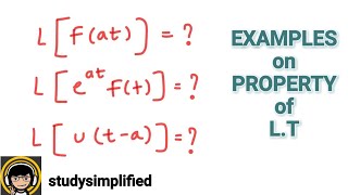 PROPERTIES of Laplace Transform with examples Engineering Mathematics