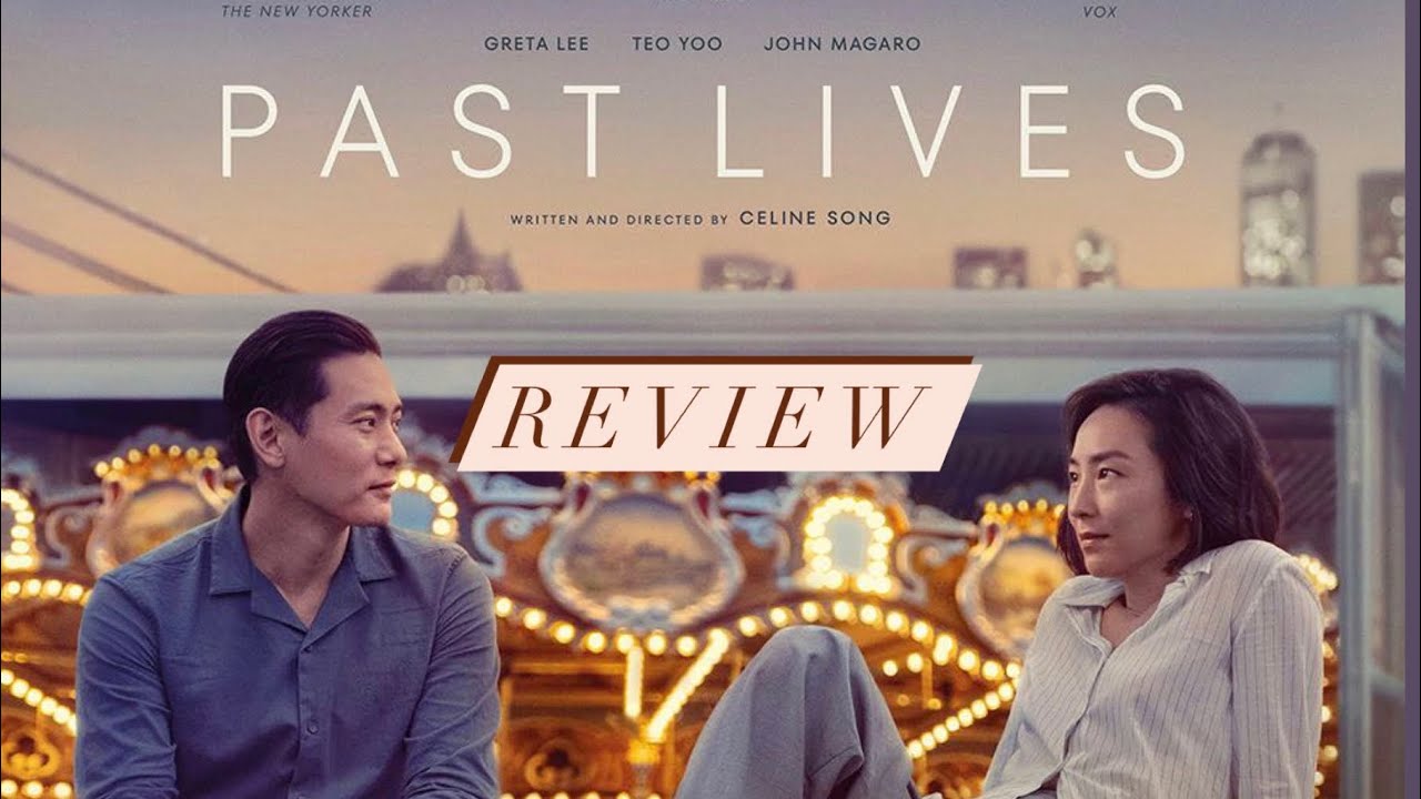 Review PAST LIVES Muôn Kiếp Nhân Duyên I Hối tiếc tình đầu - YouTube