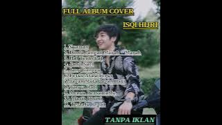 FULL ALBUM COVER ISQI HIJRI || Kumpulan Cover Lagu Isqi Hijri Terbaru