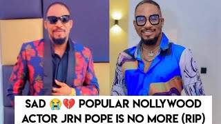 RIP POPULAR NOLLYWOOD ACTOR JRNPOPE (HIS LAST MOMENT 😭😭😭😭)