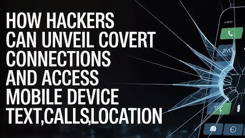 HOW HACKERS CAN UNVEIL COVERT CONNECTIONS AND HOW ITS DONE 