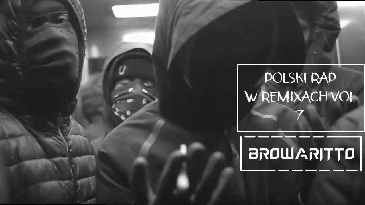 Skip Polski Raper ⬜ POLSKI RAP W REMIXACH ⬜ VOL 7 - YouTube
