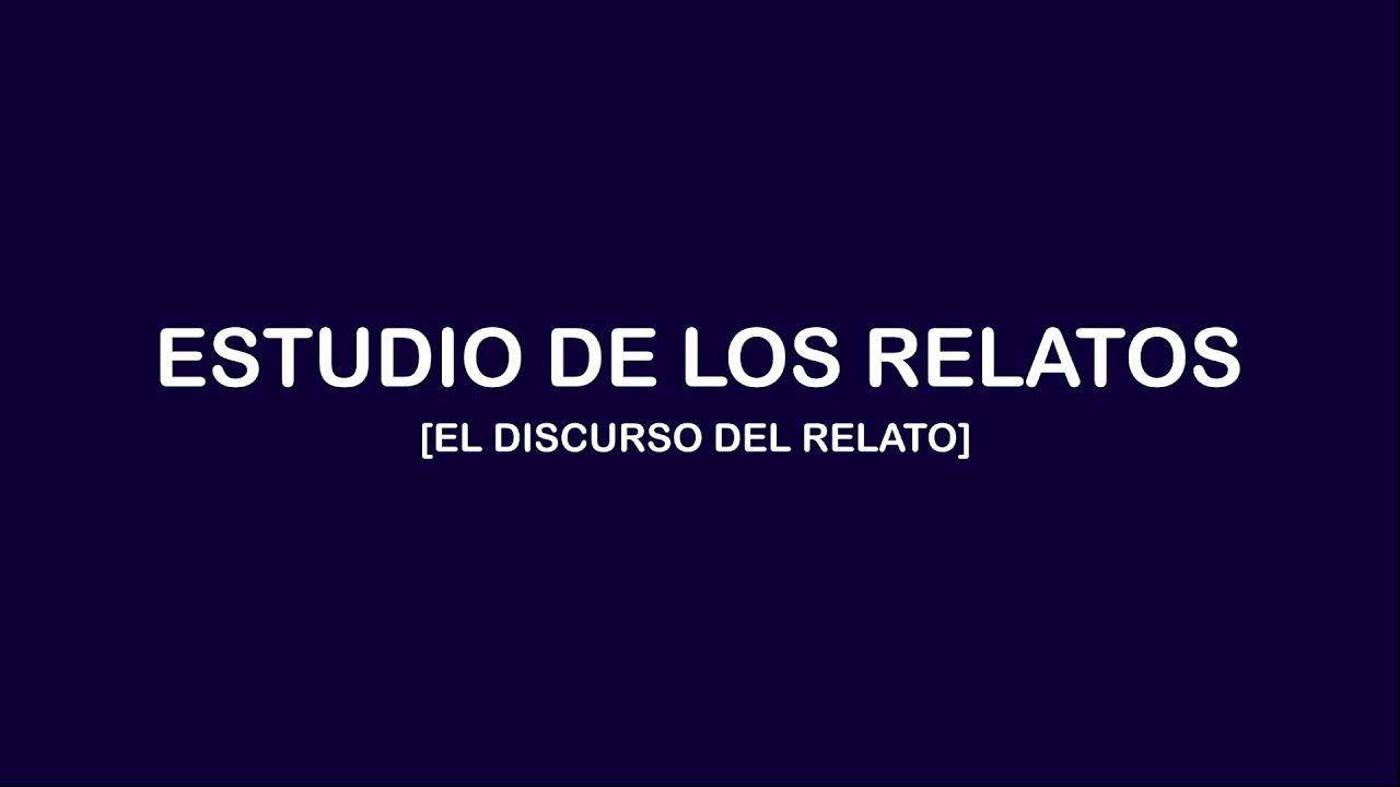 Análisis del relato: introducción al discurso narrativo (Genette) – Parte 1