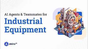 Maximize Productivity: How Akira AI Transforms Industrial Equipment Maintenance