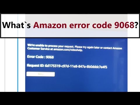 Amazon error code 9068 - how to fix it?