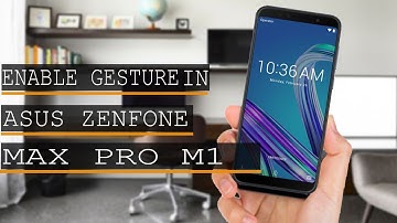 How to enable gesture setting in Asus Zenfone Max Pro M1 in Hindi
