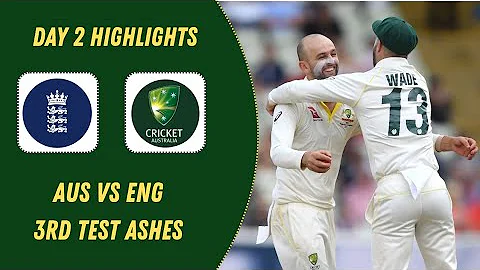 Australia vs England 3rd Test Day 2 Highlights | The Ashes 2025 | Aus vs Eng