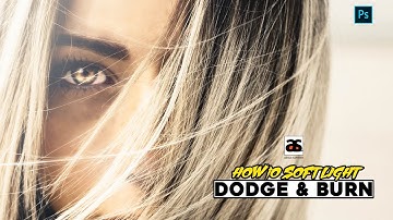 How To Soft Light Dodge & Burn | Photoshop CC 2019 Tutorial #ARYANSUPPORT
