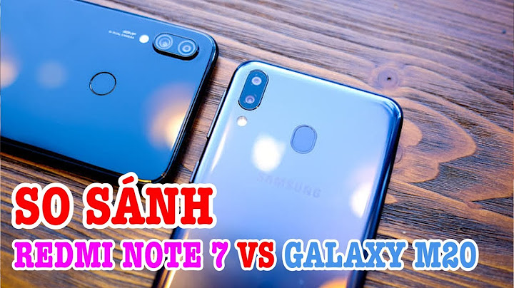 So sánh samsung m20 và redmi note 7 năm 2024