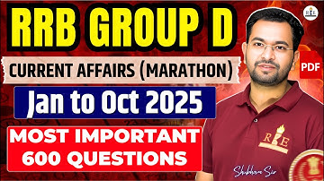 RRB Group D: 2025 Current Affairs का पूरा निचोड़ with best 600 questions video + PDF + Test| #rrb