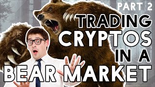 Surviving a bear market! – crypto money making strategies part 2