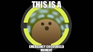 This is a emergency cocoshield moment