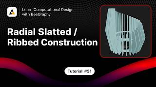 Radial Slatted/ Ribbed Construction Tutorial 1 Modelling