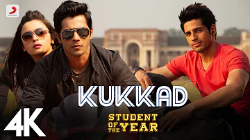 Kukkad - SOTY|@aliabhatt | Sidharth Malhotra |@varundhawan | Shahid Mallya | Vishal & Shekhar | 4K