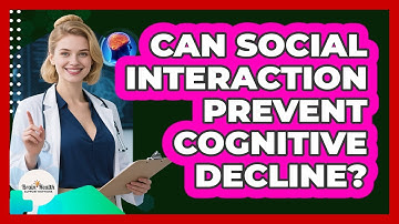 Can Social Interaction Prevent Cognitive Decline?