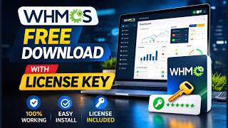 WHMCS Free Download | Full Version Installation Guide | WHMCS with License Free Download