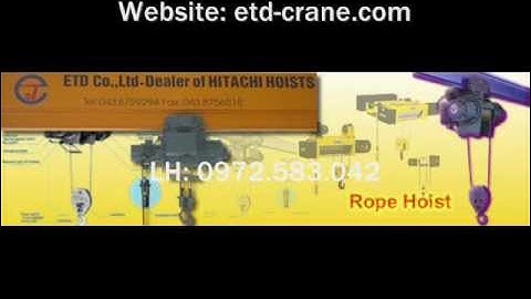 Cầu trục áp tường, Cầu trục quay, Cổng trục,Palang,Palang điện,Monoray HITACHI/NHẬT