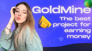 GoldMine - The best project for earning money
