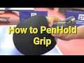 Table tennis penholder rpb reverse penholder backhand grip how to grip  