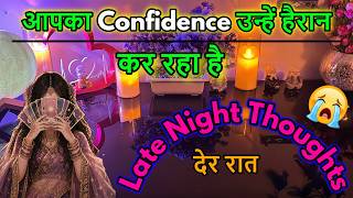 💯LATE NIGHT THOUGHTS❤️NO CONTACT FEELINGS ‼️MIDNIGHT TAROT CARD READING/ IN HINDI / LOVE READING/😍
