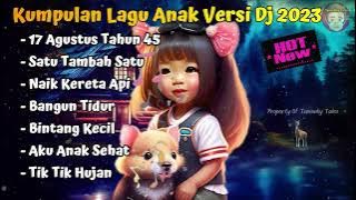 💗💗KUMPULAN DJ LAGU ANAK ANAK TERBARU REMIX 2023  - LAGU ANAK VERSI REMIX 2023💗💗