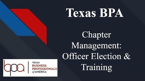BPA Chapter Management: Officer Election & Training