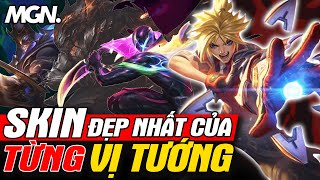 Tổng Hợp Skin Đẹp Nhất Của Toàn Bộ Tướng Trong LMHT | MGN Esports