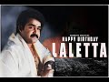 MohanLal Birthday Special Mushup Tribute Song || Kannappe Creations || Madiyans Media