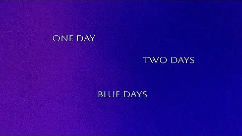 KWAYE - Blue Days (Official Lyric Video)