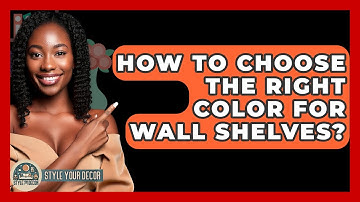How To Choose The Right Color For Wall Shelves? - Style Your Decor