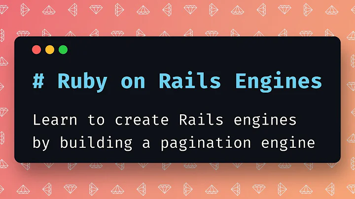 Learn to create Ruby on Rails Engines